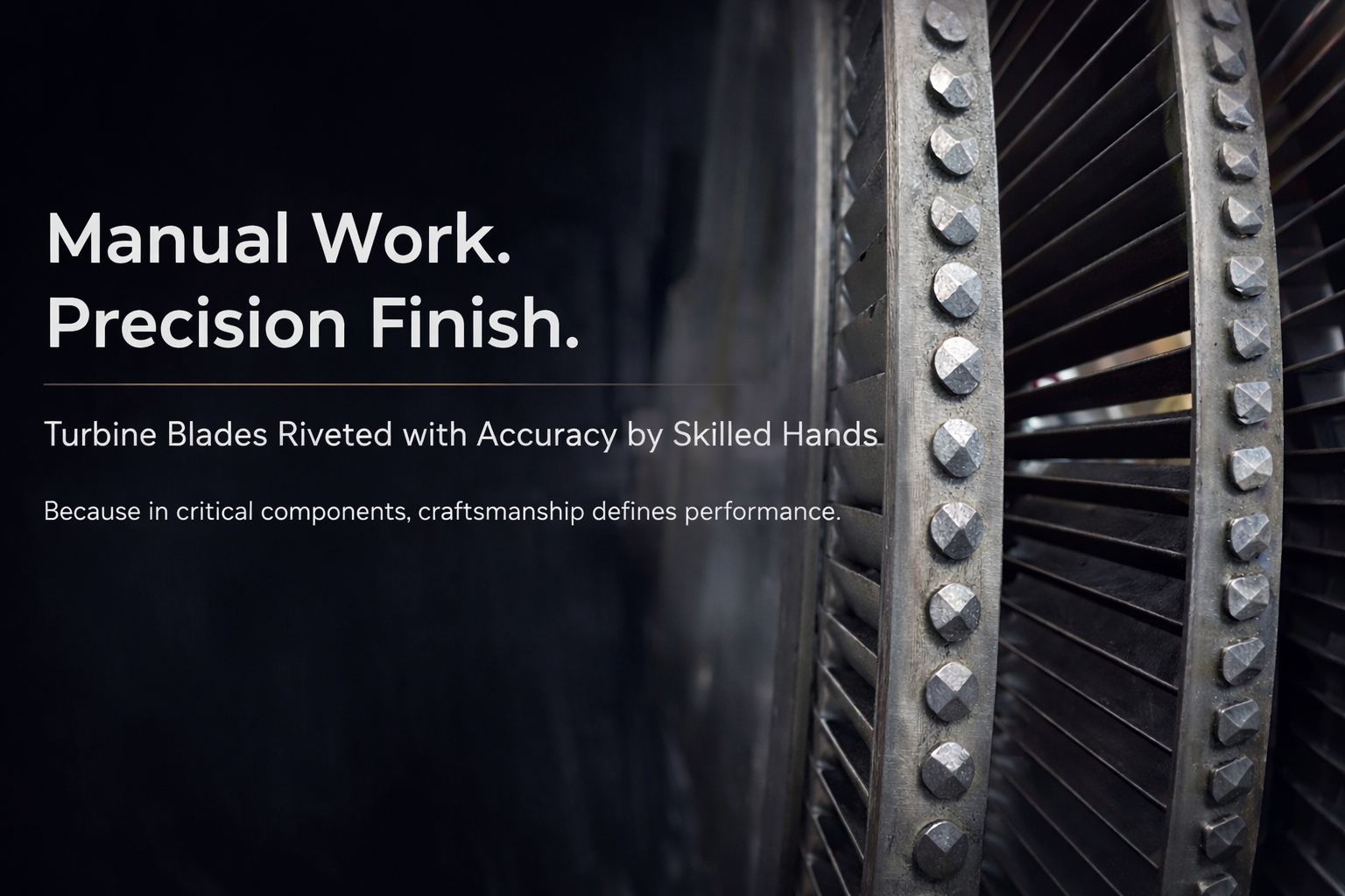 Why Skilled Riveting Still Matters in Turbine Blade Assembly